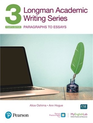 Longman Academic Writing Series: Paragrahs to Essays Sb W/App, Online Practice &