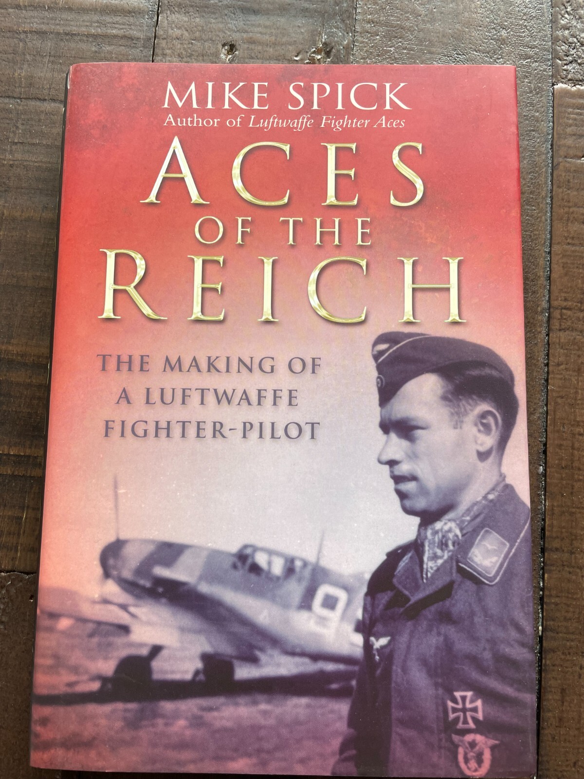 Aces of the Reich The Making of a Luftwaffe Fighter-Pilot HB Mike Spick