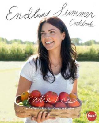 Endless Summer Cookbook - Hardcover By Lee, Katie - VERY GOOD