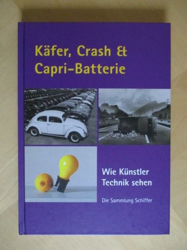Käfer, Crash & Capri-Batterie. Wie Künstler Technik sehen - Die Sammlung Schiffe - Bild 1 von 1