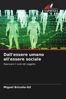 Miguel BriceñO-Gil | Dall'essere Umano All'essere Sociale | Taschenbuch (2023)