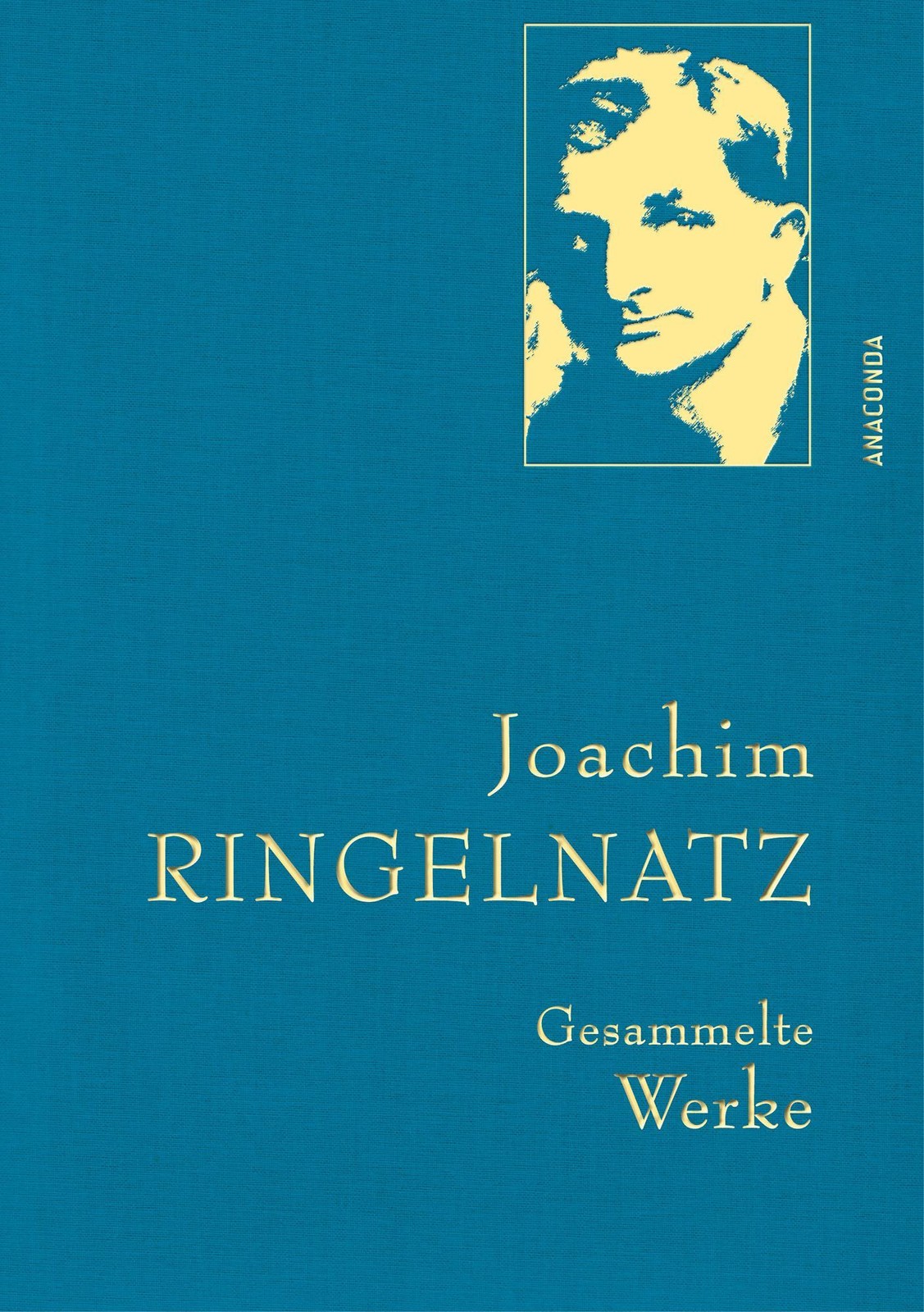 Joachim Ringelnatz - Gesammelte Werke Joachim Ringelnatz - Joachim Ringelnatz