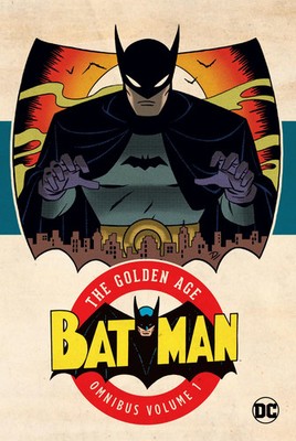 Bill Finger (u. a.) | Batman: The Go*den Age Omnibus Vol. 1 (2023 Edition)