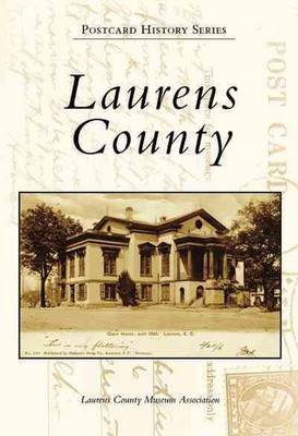 Laurens County von Laurens County Museum Association (Englisch) Taschenbuch