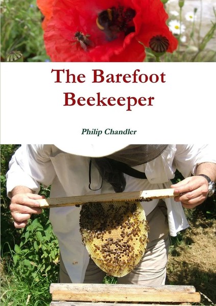 The Barefoot Beekeeper Philip Chandler Taschenbuch Kartoniert / Broschiert 2015-image