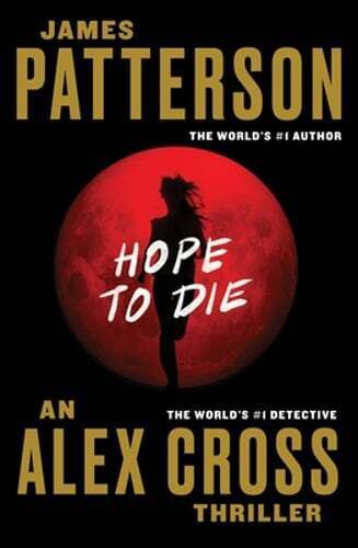 Hope to Die by James Patterson: Used - 第 1/1 張圖片
