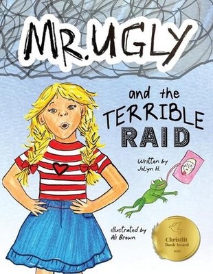Mr. Ugly and the Terrible Raid by Jolyn H. Paperback Book