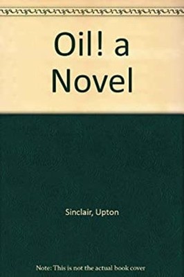 Oil! Library Binding Upton Sinclair