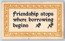 Postal antigua de texto en relieve de texto c1910 para amistad donde comienza el préstamo