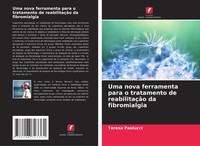 Uma Nova Ferramenta Para O Tratamento De ReabilitaçãO Da Fibromialgia Paolucci