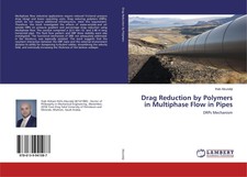 Ihab Alsurakji | Drag Reduction by Polymers i...