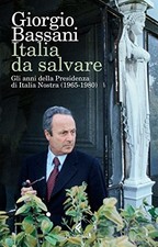 Italia da salvare - Giorgio Bassani (Feltrinelli) [2018]
