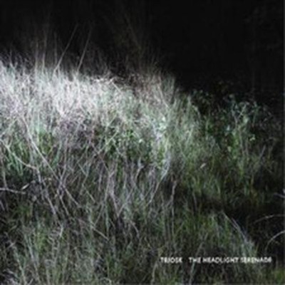 TRIOSK THE HEADLIGHT SERENADE (CD) ALBUM
