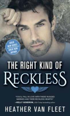 The Right Kind of Reckless by Heather Van Fleet: New