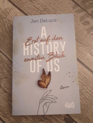 Taschenbuch, A History of Us - Erst auf den zweiten Blick von Jen Deluca 
