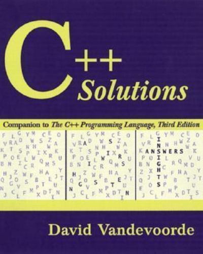 C++ Solutions: Companion to the C++ Programming Language 9780201309652 ...