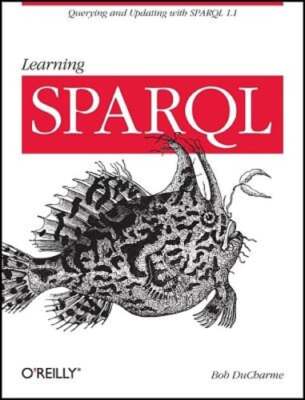 Learning Sparql by Bob DuCharme: Used