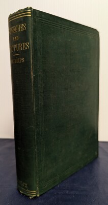 Speeches, Lectures and Letters Wendell Phillips 1863 HC 2nd edition Good cond