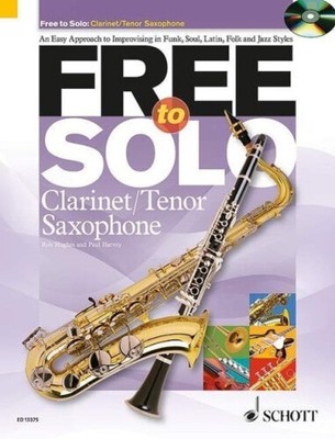 Free to Solo Clarinet / Tenor Saxophone: An Easy Approach to Improvising in