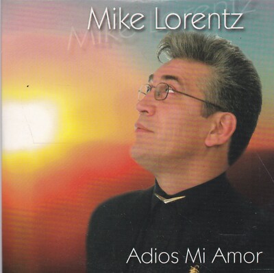 Mike Lorentz-Adios Mi Amor cd single
