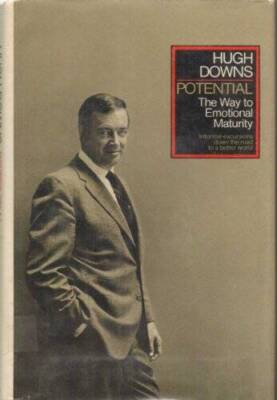 Potential The Way to Emotional Maturity - Hardcover By Downs, Hugh - VERY GOOD