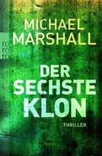Der sechste Klon Thriller Smith, Michael Marshall, Ulrike Becker  und Claus Varr