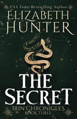 The Secret: Tenth Anniversary Edition (Irin Chronicles) by Hunter