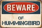 StickerPirate Beware of Hummingbird 8” x 12” Vintage Tin Metal Signs Home Décor