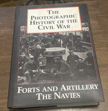 The Photographic History of the Civil War, Volume 3: Forts and Artillery