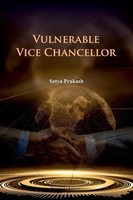 Satya Prakash | Vulnerable Vice Chancellor | Taschenbuch | Englisch (2025)