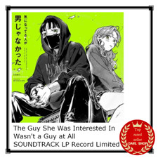 The Guy She Was Interested In Wasn't a Guy at All SOUNDTRACK LP Record Limited