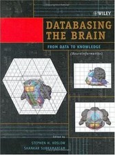 Databasing the Brain: From Data to Knowledge ...