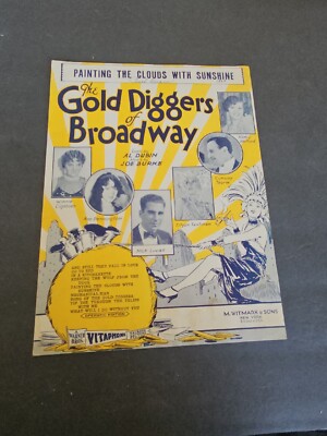 PAINTING THE CLOUDS WITH SUNSHINE 1929 SHEET MUSIC THE GOLD DIGGERS OF BROADWAY 
