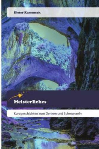 Thumbnail - Meisterliches Kurzgeschichten Zum Denken Und Schmunzeln 6654