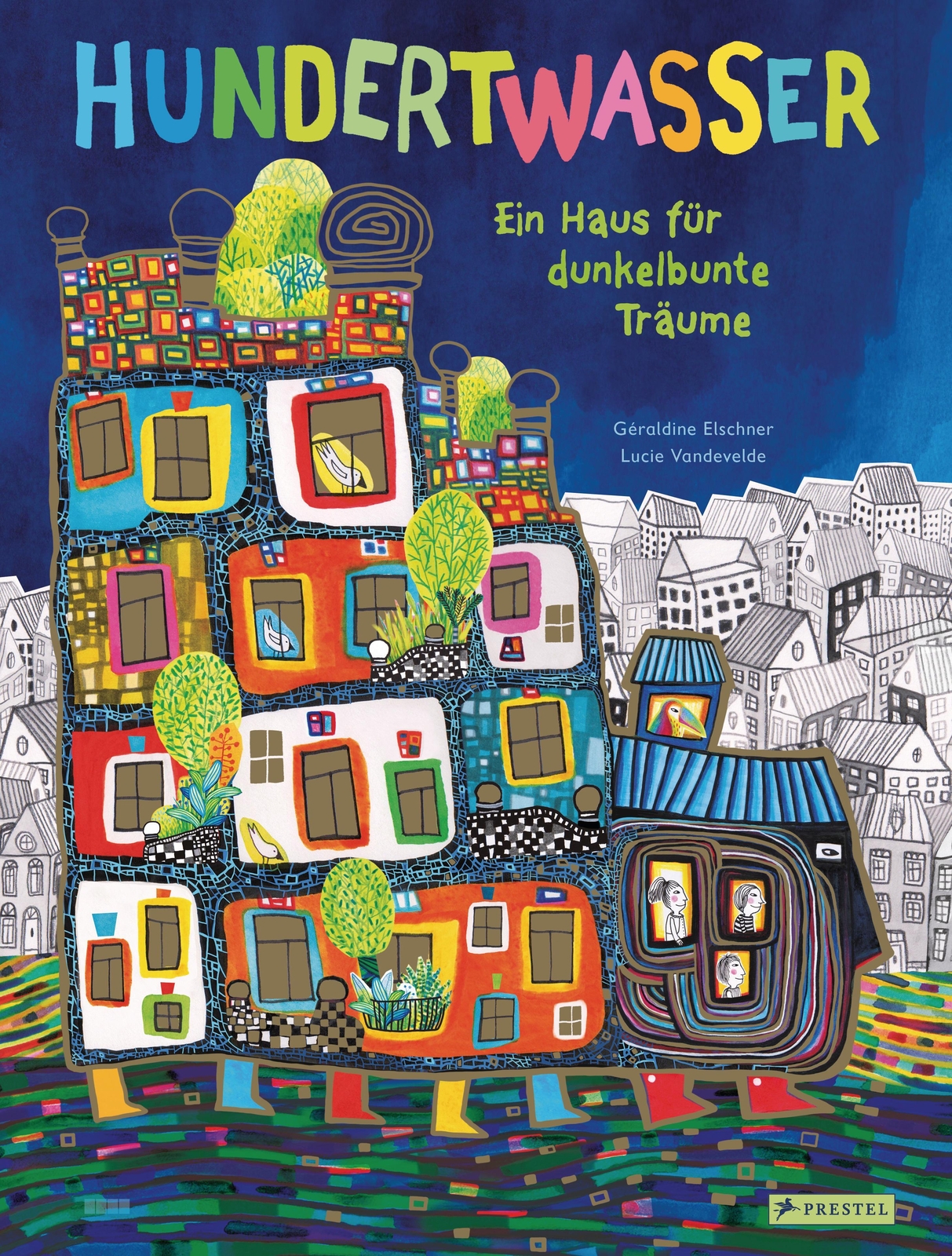 Thumbnail - Hundertwasser: Ein Haus Für Dunkelbunte Träume, Géraldine Elschner
