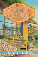 Knot of This World (A Quilting Mystery) - Mass Market Paperback - GOOD