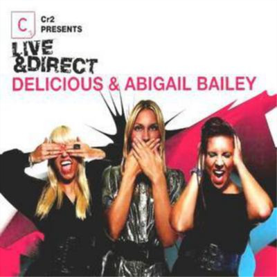 Various Artists Cr2 Presents Live and Direct - Delicious and Abigail Bailey (CD)