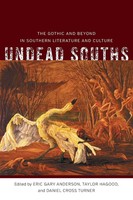 Undead Souths The Gothic And Beyond In Southern Literature And Culture Buch 2022