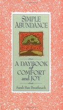 Simple Abundance: A Daybook of Comfort of Joy - hardcover Breathnach, Sarah ...