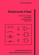 Elektronik-Fibel von Schnabel, Patrick | Buch...