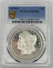 New Listing1879-S FROSTY PROOF LIKE MORGAN SILVER DOLLAR MS-63PL PCGS GOLD SHIELD
