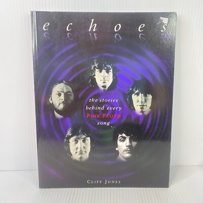 Echoes The Stories Behind Every Pink Floyd Song Paperback Cliff Jones UK Version