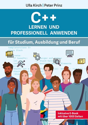 C++ Lernen und professionell anwenden inkl. E-Book, 1. A. 2022 Direkt vom Verlag
