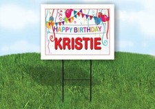 KRISTIE HAPPY BIRTHDAY BALLOONS 18 in x 24 in Yard Sign Road Sign with Stand