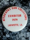 1979 ATTAKAPAS Gun Collectors Exhibitor Pinback Button Lafayette, Louisiana — photo 1