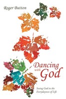 Roger Button | Dancing With God | Taschenbuch | Englisch (2014) | Westbow Press