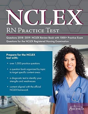 NCLEX-RN Practice Test Questions 2018 - 2019: NCLEX... - NCLEX Exam Prep Team