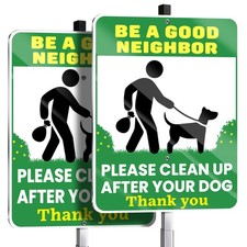 Be a Good Neighbor Clean up after Your Dog Signs, 10 X 13 Inch Reflective Alumin