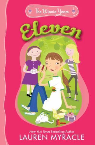 Eleven (The Winnie Years), USED-Good, Myracle, Lauren