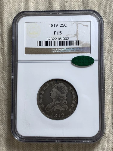 1819 Small 9 Capped Bust Quarter NGC F15 CAC Approved Nearly Perfect Circ Coin
